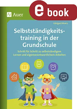 E-Book (pdf) Selbstständigkeitstraining in der Grundschule von Edelgard Moers