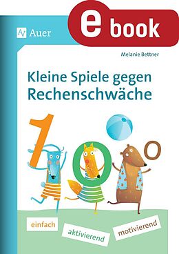 E-Book (pdf) Kleine Spiele gegen Rechenschwäche von Melanie Bettner