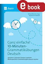 E-Book (pdf) Ganz einfache 10-Minuten-Grammatikübungen Deutsch von Stephanie Halman
