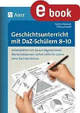E-Book (pdf) Geschichtsunterricht mit DaZ-Schülern 8-10 von Sabine Nowack, Tiffany Powell