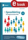 E-Book (pdf) Speeddating im Englischunterricht 5-7 von Yvonne Keßler
