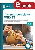 E-Book (pdf) Themenarbeitsblätter Werken von Christa Troll, Michaela Engelhardt