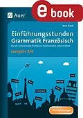 E-Book (pdf) Einführungsstunden Grammatik Französisch Lj. 3-4 von Vera Knoll