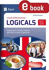 E-Book (pdf) Dreifach-differenzierte Logicals Englisch 5-6 von Denise Sarrach