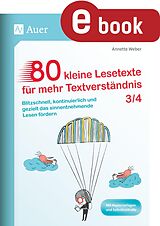 E-Book (pdf) 80 kleine Lesetexte für mehr Textverständnis 3/4 von Annette Weber
