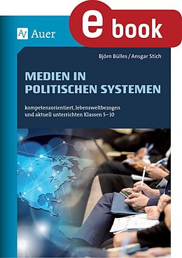 E-Book (pdf) Medien in politischen Systemen von Björn Bülles, Ansgar Stich