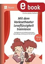 E-Book (pdf) Mit dem Vorlesetheater Leseflüssigkeit trainieren von Cristina Jäckle, Katharina Zera