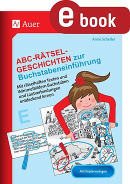 E-Book (pdf) Abc-Rätsel-Geschichten zur Buchstabeneinführung von Anne Scheller