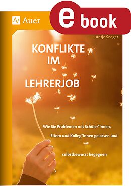 E-Book (pdf) Konflikte im Lehrerjob von Antje Seeger