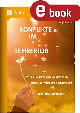 E-Book (pdf) Konflikte im Lehrerjob von Antje Seeger