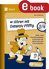 E-Book (pdf) Hören mit Detektiv Pfiffig Klasse 3/4 von Bernd Wehren