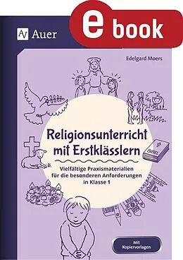 E-Book (pdf) Religionsunterricht mit Erstklässlern von Edelgard Moers
