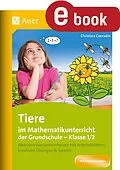 E-Book (pdf) Tiere im Mathematikunterricht der Grundschule 1-2 von Christina Conradin