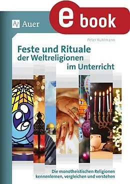 E-Book (pdf) Feste und Rituale der Weltreligionen im Unterricht von Peter Kuhlmann