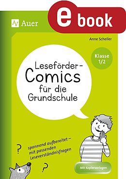 E-Book (pdf) Leseförder-Comics für die Grundschule Kl. 1 und 2 von Anne Scheller