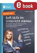 E-Book (pdf) Gewusst wie - Soft Skills im Unterricht stärken von Matthias Johler