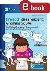E-Book (pdf) Dreifach differenziert Grammatik 3 4 von Stefanie Pohlmann