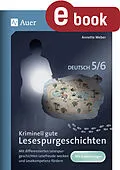 E-Book (pdf) Kriminell gute Lesespurgeschichten Deutsch 5-6 von Annette Weber