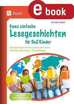 E-Book (pdf) Ganz einfache Lesegeschichten für DaZ-Kinder von Annette Weber