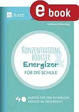 E-Book (pdf) Konzentrationsbooster & Energizer für die Schule von Ferdinand Falkenberg