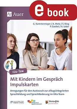 E-Book (pdf) Mit Kindern im Gespräch. Impulskarten für die Kita von Gisela Kammermeyer, Patricia Goebel, Astrid Metz