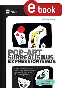 E-Book (pdf) Pop-Art - Surrealismus - Expressionismus von Gerlinde Blahak