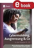 E-Book (pdf) Cybermobbing, Ausgrenzung & Co in der Klasse 8-10 von Verena de Visser