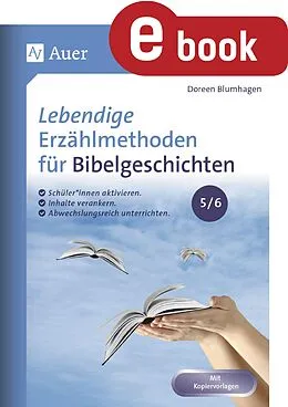 E-Book (pdf) Lebendige Erzählmethoden für Bibelgeschichten 5-6 von Doreen Blumhagen