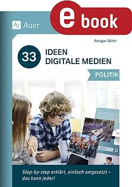 E-Book (pdf) 33 Ideen Digitale Medien Politik von Ansgar Stich