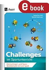 E-Book (pdf) Challenges im Sportunterricht von Ronald Edermayr, Sebastian Hörl