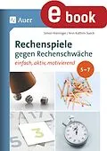 E-Book (pdf) Rechenspiele gegen Rechenschwäche Klassen 5-7 von Simon Kieninger, Ann-Kathrin Sueck