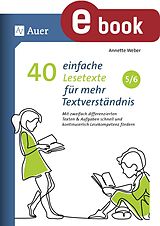 E-Book (pdf) 40 einfache Lesetexte für mehr Textverständnis 5-6 von Annette Weber