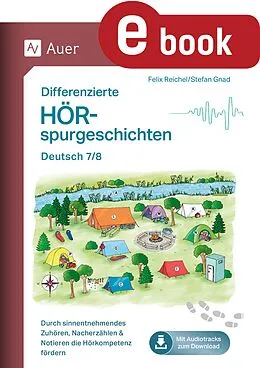 E-Book (pdf) Differenzierte Hörspurgeschichten Deutsch 7-8 von Felix Reichel, Stefan Gnad
