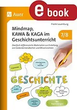 E-Book (pdf) Mindmap, KAWA, KAGA im Geschichtsunterricht 7-8 von Frank Lauenburg