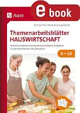 E-Book (pdf) Themenarbeitsblätter Hauswirtschaft 8-10 von Christa Troll, Friedrich Rieß, Michaela Engelhardt