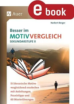E-Book (pdf) Besser im Motivvergleich Sekundarstufe II von Norbert Berger