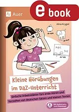 E-Book (pdf) Kleine Hörübungen im DaZ-Unterricht Grundschule von Alina Mainczyk