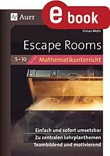 E-Book (pdf) Escape Rooms für den Mathematikunterricht 5-10 von Vivian Mohr