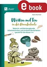 E-Book (pdf) Werken mit Ton in der Grundschule von Mark Wamsler