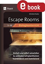 E-Book (pdf) Escape Rooms für den Biologieunterricht 5-10 von Christine Fischer