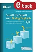 E-Book (pdf) Schritt für Schritt zum Dialog Englisch 7-8 von Carina Steer, Teresa Wagner-Mösl