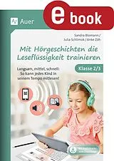 E-Book (pdf) Mit Hörgeschichten die Leseflüssigkeit trainieren von Sandra Blomann, Julia Schlimok, Anke Zöh