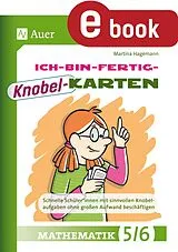 E-Book (pdf) Ich-bin-fertig-Knobelkarten Mathematik Klassen 5-6 von Martina Hagemann