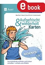 E-Book (pdf) Aufgefrischt-und-wiederholt-Karten Mathematik 7-8 von Manfred J. Bauer, Lena-Christin Grzelachowski