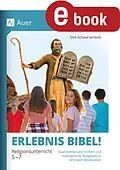 E-Book (pdf) Erlebnis Bibel Religionsunterricht 5-7 von Dirk Schwarzenbolz