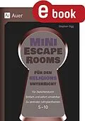 E-Book (pdf) Mini-Escape Rooms für den Religionsunterricht von Stephan Sigg