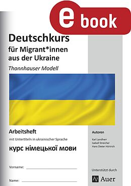 E-Book (pdf) Deutschkurs für Migranten aus der Ukraine von K. Landherr, I. Streicher, H. D. Hörtrich