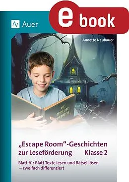 E-Book (pdf) Escape-Room-Geschichten zur Leseförderung 2 von Annette Neubauer