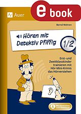 E-Book (pdf) Hören mit Detektiv Pfiffig 1/2 von Bernd Wehren