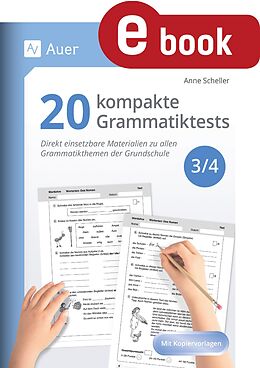 E-Book (pdf) 20 kompakte Grammatiktests für Klasse 3 und 4 von Anne Scheller